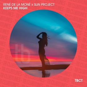 RENE DE LA MONE X SLIN PROJECT - KEEPS ME HIGH